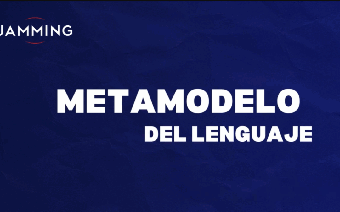 Metamodelo de Lenguaje Transforma tu Comunicación y Resultados